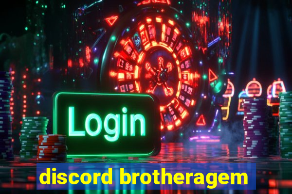 discord brotheragem